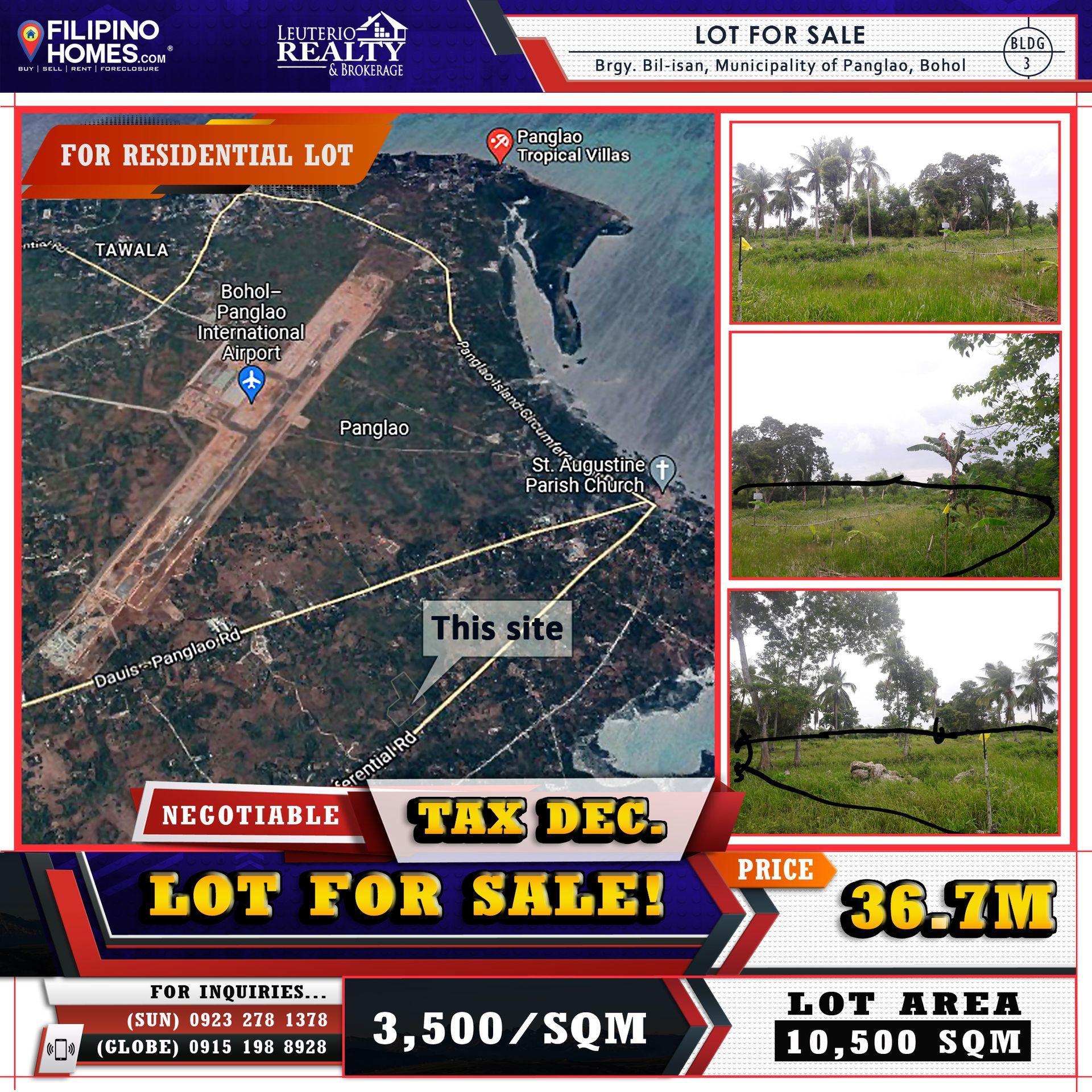 Lot for Sale! Affordable Lot in  Brgy. Bil-isan, Municipality  of Panglao, Province of Bohol. Lot Area: 1.5 Hectares 3,500.00 Per Square Meter 6 meters wide road right of way  55 meters distance to National Hiway  Near in Los Pueblos Subdivision Near in Airport Near in Beaches Near in School https://www.ilandhomescebu.com/lot-for-sale-in-panglao-bohol-affordable-lot-10500-square-meter-area-3500-per-square-meter